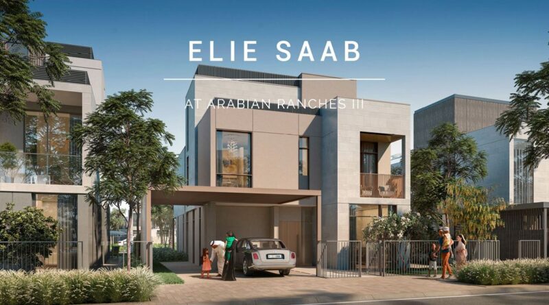 Luxury Elie Saab Villas for sale at Arabian Ranches 3